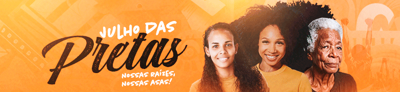 780x180 julho das pretas