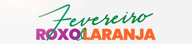 780x180 fevereiro roxo e laranja